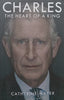 Charles: The Heart of a King | Catherine Mayer