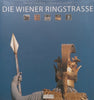 Die Wiener Ringstrasse (German) | Janos Kalmar &amp; Andreas Lehne