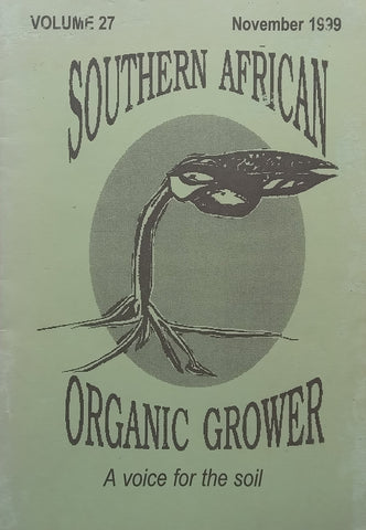 Southern African Organic Grower (Vol. 27, November 1999)