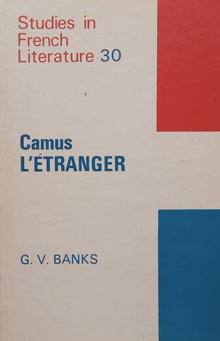 Camus: L’Etranger (Studies in French Literature No. 30) | G. V. Banks