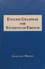 English Grammar for Students of French | Jacqueline Morton
