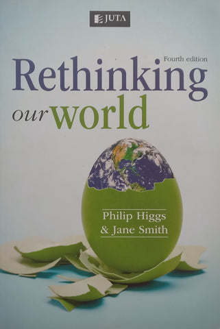Rethinking Our World (4th Ed.) | Philip Higgs &amp; Jane Smith