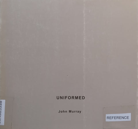 John Murray: Uniformed (Catalogue to Accompany the Exhibition)