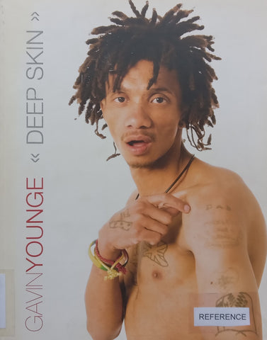 Gavin Young: Deep Skin (Catalogue to Accompany the Exhibition)