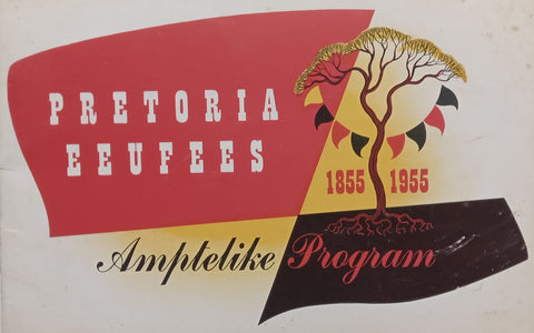 Pretoria Centenary, 1855-1955: Official Programme (English/Afrikaans Dual Language Edition)
