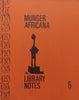 Walking 300 Miles with Guerillas Through the Bush of Eastern Angola (Munger Africana Library Notes No. 6) | Basil Davidson