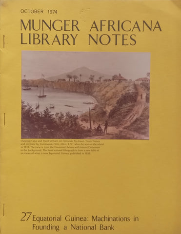 Equatorial Guinea: Machinations in Founding a National Bank (Munger Africana Library Notes No. 27) | Robert C. Gard
