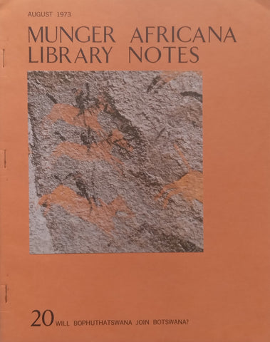Will Bophuthatswana Join Botswana? (Munger Africana Library Notes No. 20) | Lukas Mangope