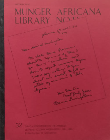 David Livingstone on the Zambezi: Letters to John Washington, 1861-1863 (Munger Africana Library Notes No. 32) | Gary W. Clendennen (Ed.)
