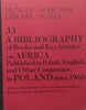 A Bibliography of Books and Key Articles on Africa Published in Polish, English and Other Languages, in Poland Since 1960 (Munger Africana Library Notes No. 33)