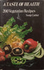 A Taste of Health: 200 Vegetarian Recipes | Sonja Garber