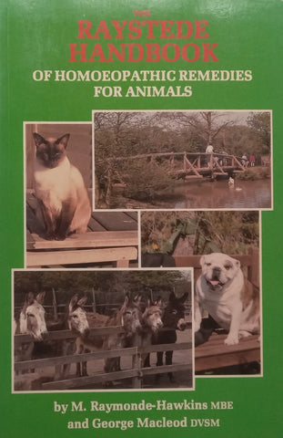 The Raystede Handbook of Homoeopathic Remedies for Animals | M. Raymonde-Hawkins and George Macleod