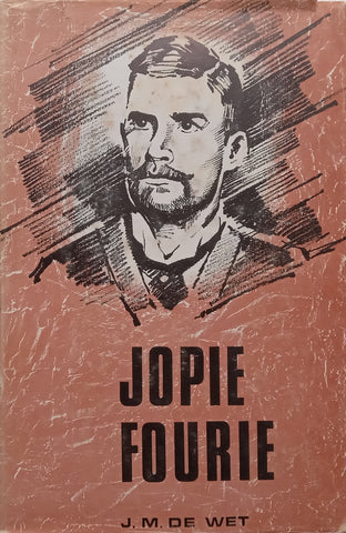 Jopie Fourie (Signed by Author, Afrikaans) | J. M. de Wet