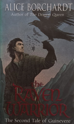 The Raven Warrior: The Second Tale of Guinevere | Alice Borchardt