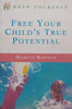Free Your Child’s True Potential | Martyn Rawson