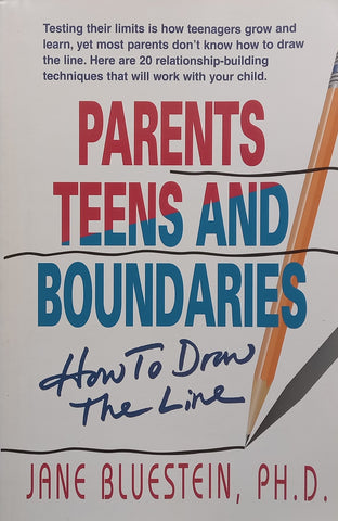 Parents, Teens and Boundaries: How to Draw the Line | Jane Bluestein