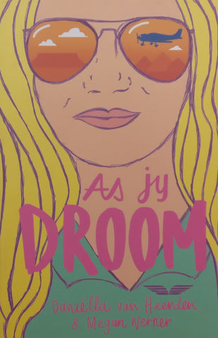 As Jy Droom (Afrikaans Reader) | Daniella van Heerden &amp; Megan Werner