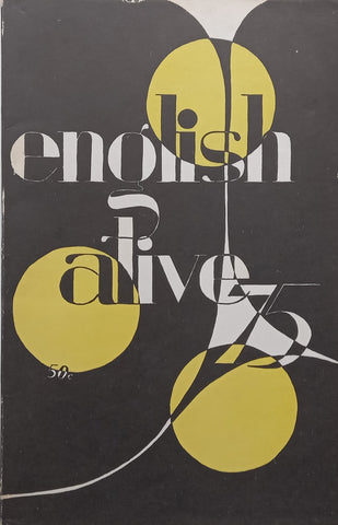 English Alive 1975: An Anthology of the Best School Writing of the Year | A. B. S. Eaton (Ed.)