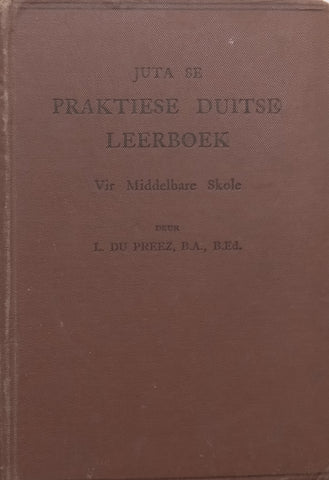 Juta se Praktiese Duitse Leerboek vir Middelbare Skole (Afrikaans) | L. du Preez