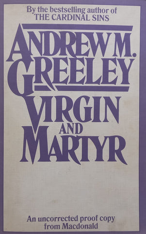 Virgin and Martyr (Proof Copy) | Andrew M. Greeley