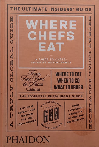 Where Chefs Eat: A Guide to Chefs’ Favourite Restaurants | Joe Warwick (Ed.)