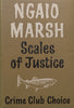 Scales of Justice (First Ed. 1955) | Ngaio Marsh