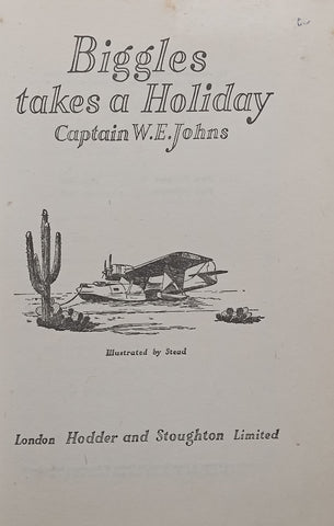 Biggles Takes a Holiday | Captain W. E. Johns