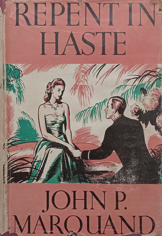 Repent in Haste | John P. Marquand