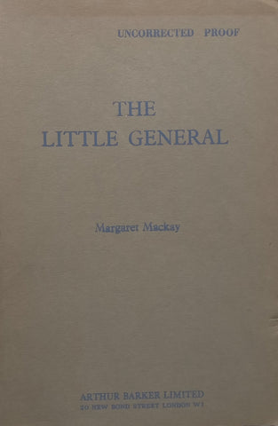 The Little General (Proof Copy) | Margaret Mackay