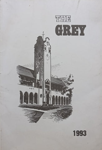 The Grey 1993 (Magazine of Grey High School, Port Elizabeth) | G. M. Cunningham (Ed.)