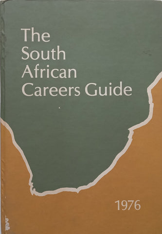 The South African Careers Guide 1976 | M. G. Johnson