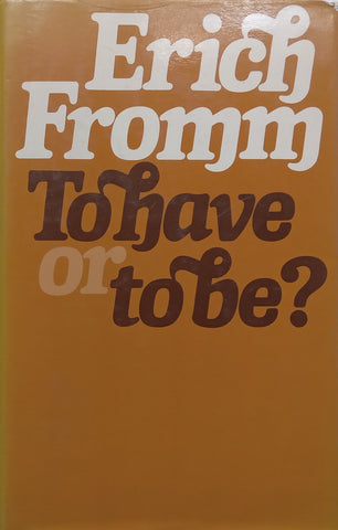 To Have or to Be? | Erich Fromm
