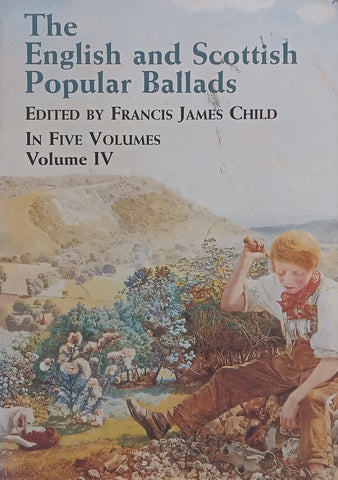 The English and Scottish Popular Ballads (Vol. 4) | Francis James Child (Ed.)