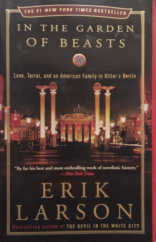In the Garden of Beasts | Erik Larson