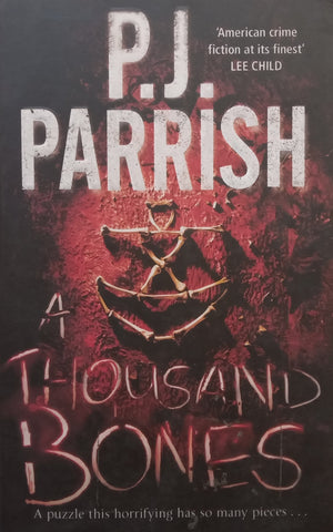 A Thousand Bones | P. J. Parrish