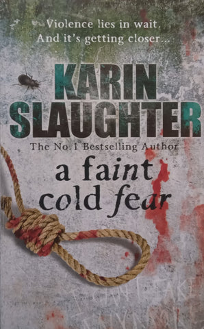 A Faint Cold Fear | Karin Slaughter