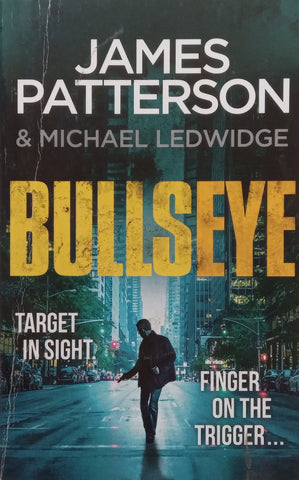 Bullseye | James Patterson &amp; Michael Ledwidge