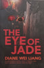 The Eye of Jade | Diane Wei Liang