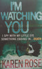 I’m Watching You | Karen Rose