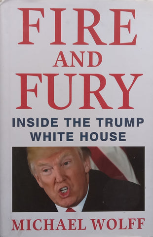 Fire and Fury: Inside the Trump White House | Michael Wolff