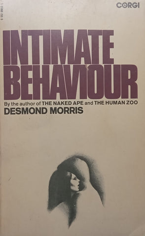 Intimate Behaviour | Desmond Morris