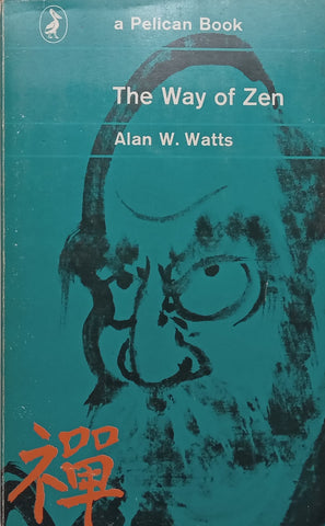 The Way of Zen | Alan W. Watts
