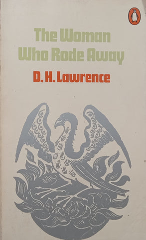 The Woman Who Rode Away | D. H. Lawrence