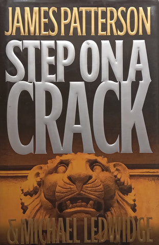 Step on a Crack (Hardcover) | James Patterson &amp; Michael Ledwidge