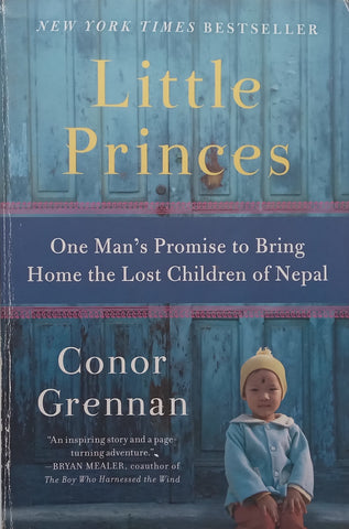 Little Princess: One Man’s Promise to Bring Home the Lost Children of Nepal | Conor Grennan