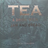 Tea: A Drink With Jam and Bread | Vicky Edwards