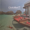 Club Med Premium All Inclusive Resorts