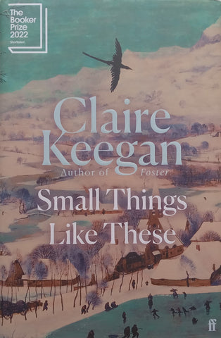 Small Things Like These (First Ed. 2021) | Claire Keegan