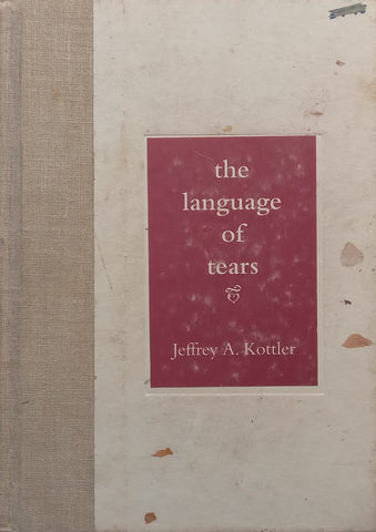 The Language of Tears | Jeffrey A. Kottler