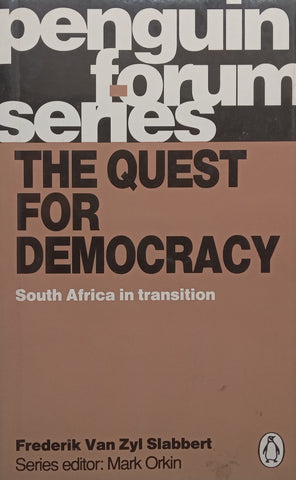 The Quest for Democracy: South Africa in Transition (Penguin Forum Series) | Frederik Van Zyl Slabbert